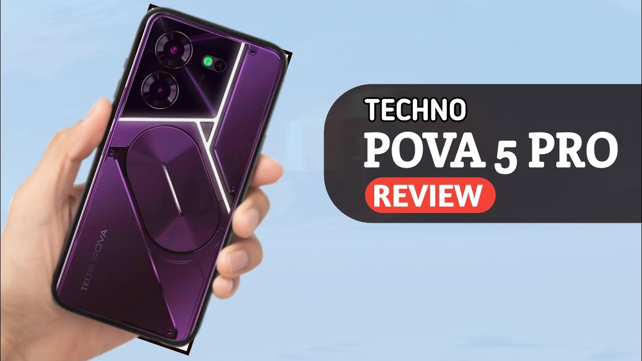 Tecno Pova 5 Pro: In-Depth Review